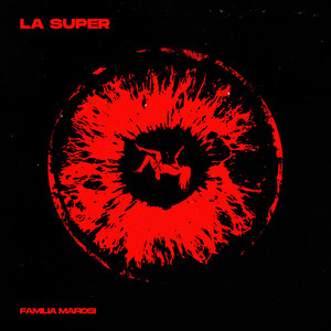 LA SUPER by Familia Mafiosi