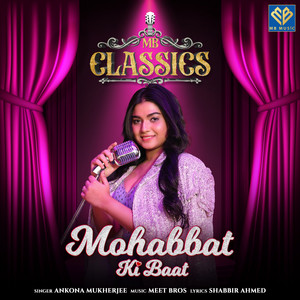 Mohabbat Ki Baat - Original by Meet Bros., Ankona Mukherjee