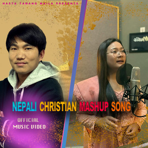 Hasta Tamang Maila & Eliseba Waiba - Nepali Christian Mashup Song