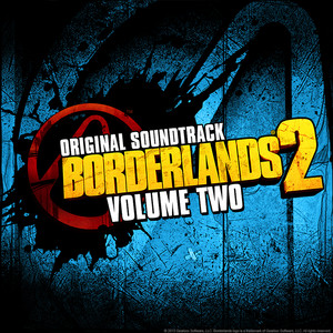 Borderlands 2: Volume Two (Original Game Soundtrack) - Album by