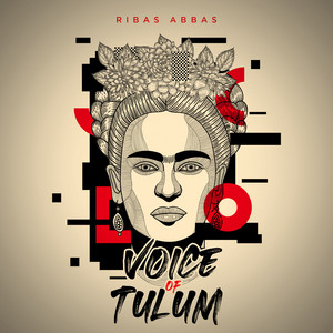 Voice of Tulum - Radio-Edit by Ribas Abbas