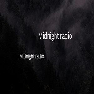 midnight radio by kellycibi