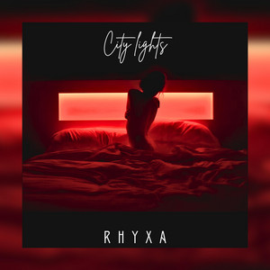 City Lights by RHYXA
