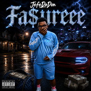 Fa$Ureee by JefeDaDon