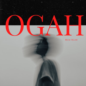 Bilal Villah - Ogah