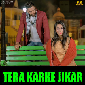 Tera Karke Jikar by Naveen Punia
