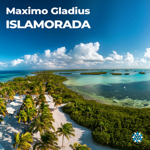 Islamorada - Radio Edit by Maximo Gladius