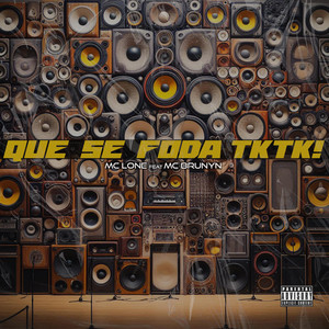 Que Se Foda TKTK