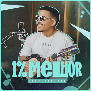 Um por cento melhor - Studio by Igor Roberto