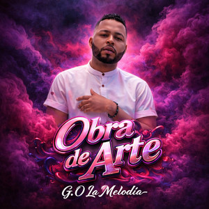Obra de Arte by G.O la Melodia, el Jyler