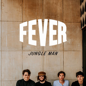 Jungle Man by FEVER
