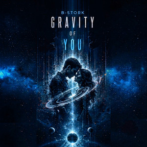 Gravity of You - Extended Mix by B-Stork