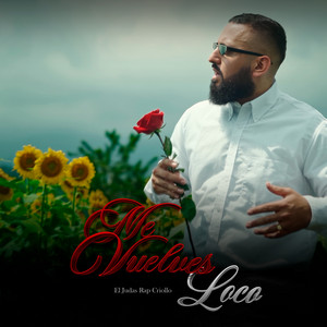 Me Vuelves Loco by El Judas Rap Criollo, Rap Criollo