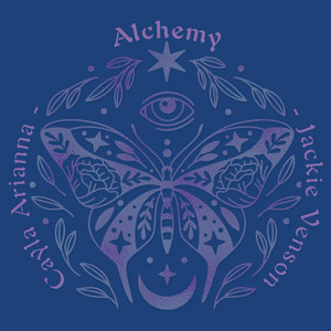 Alchemy by Cayla Arianna, Jackie Venson