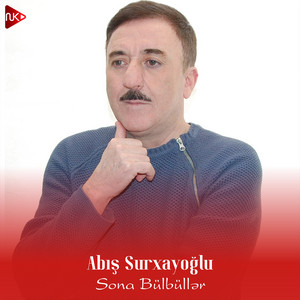 Abış Surxayoğlu - Sona Bülbüllər