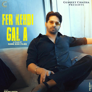 Fer Kehdi Gal A