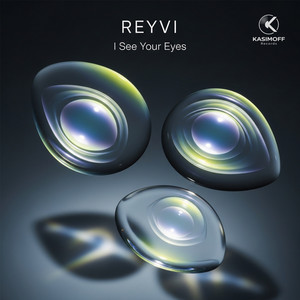 I See Your Eyes by REYVI