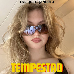 Tempestad by Enrique el Jangueo
