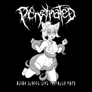 Asian School Girl Tentacle Rape - song and lyrics by Penetrated ...