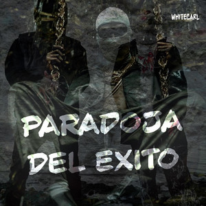 Paradoja del Exito by White Carl