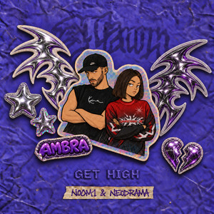 GET HIGH by N00M1, NEODRAMA