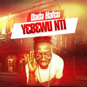 Dada Hafco - Y3b3 wu nti