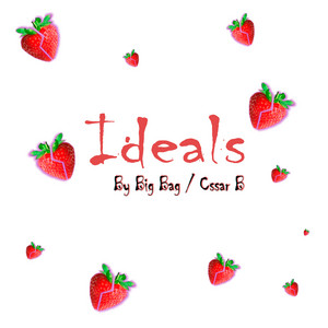 Big Bag & Cssar B - Ideals