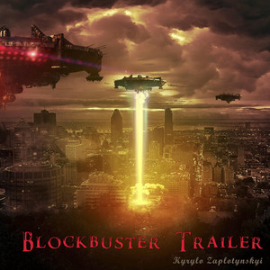 Kyrylo Zaplotynskyi — Blockbuster Trailer