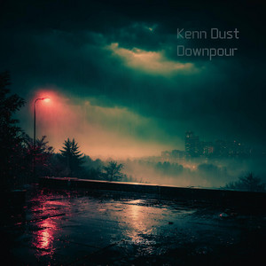 Downpour by Kenn Dust