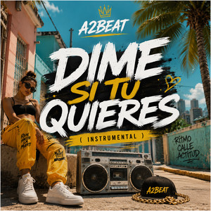 A2BEAT - DIME SI TU QUIERES ( INSTRUMENTAL ) by a2beat