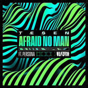 Afraid No Man (feat. Persona) by Tesen, Persona