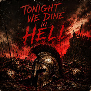 Tonight We Dine in Hell by Warchants