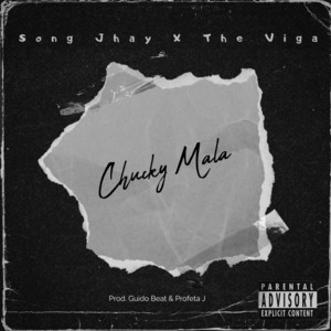 Chuky Mala by Song Jhay