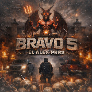 BRAVO 5 by EL ALEX PRR•S