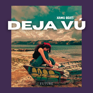 Deja Vú by Xamu Beats
