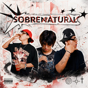 SOBRENATURAL by Kalifornia Hood, GBZz, Demon kid, IziProd