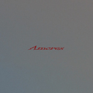 Amores by 2lotet