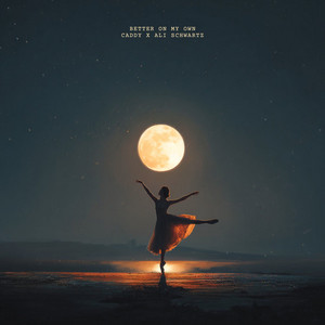 Better On My Own by CADDY, Ali Schwartz