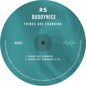 Things Are Changing - Original Mix by Buddynice