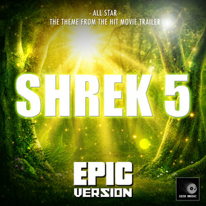All Star (From "Shrek 5 Teaser Trailer") [Epic Version]