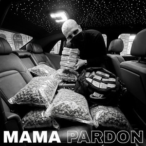 MAMA PARDON by KASOJA
