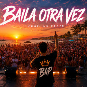 Baila otra vez by BliP