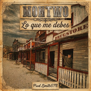 LO QUE ME DEBES by Montwo