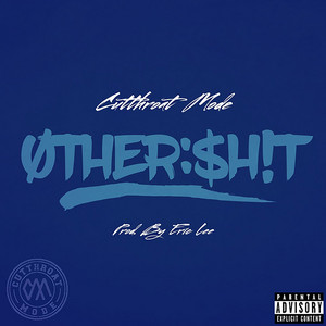 Other Shit by Cutthroat Mode
