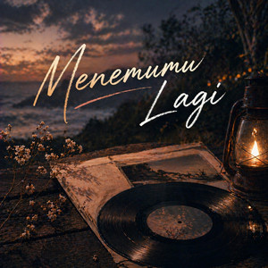 Menemumu Lagi by VLAB