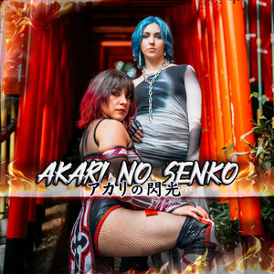 アカリの閃光 - AKARI NO SENKO - Stage Version by MANDY B.BLUE