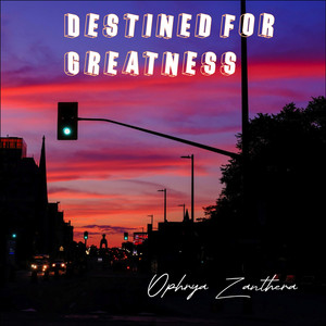 Destined for Greatness by Ophrya Zanthera