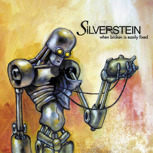 ■[廃盤] SILVERSTEIN アルバムCD「when broken is When Broken Is Easily Fixed - Album by Silverstein | Spotify