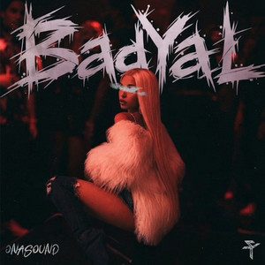 Bad Yal by onasound, Super Yei, Kenloid, Big G Sound
