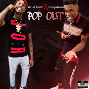 Pop Out by MeezyMainee, LilCj Kasino